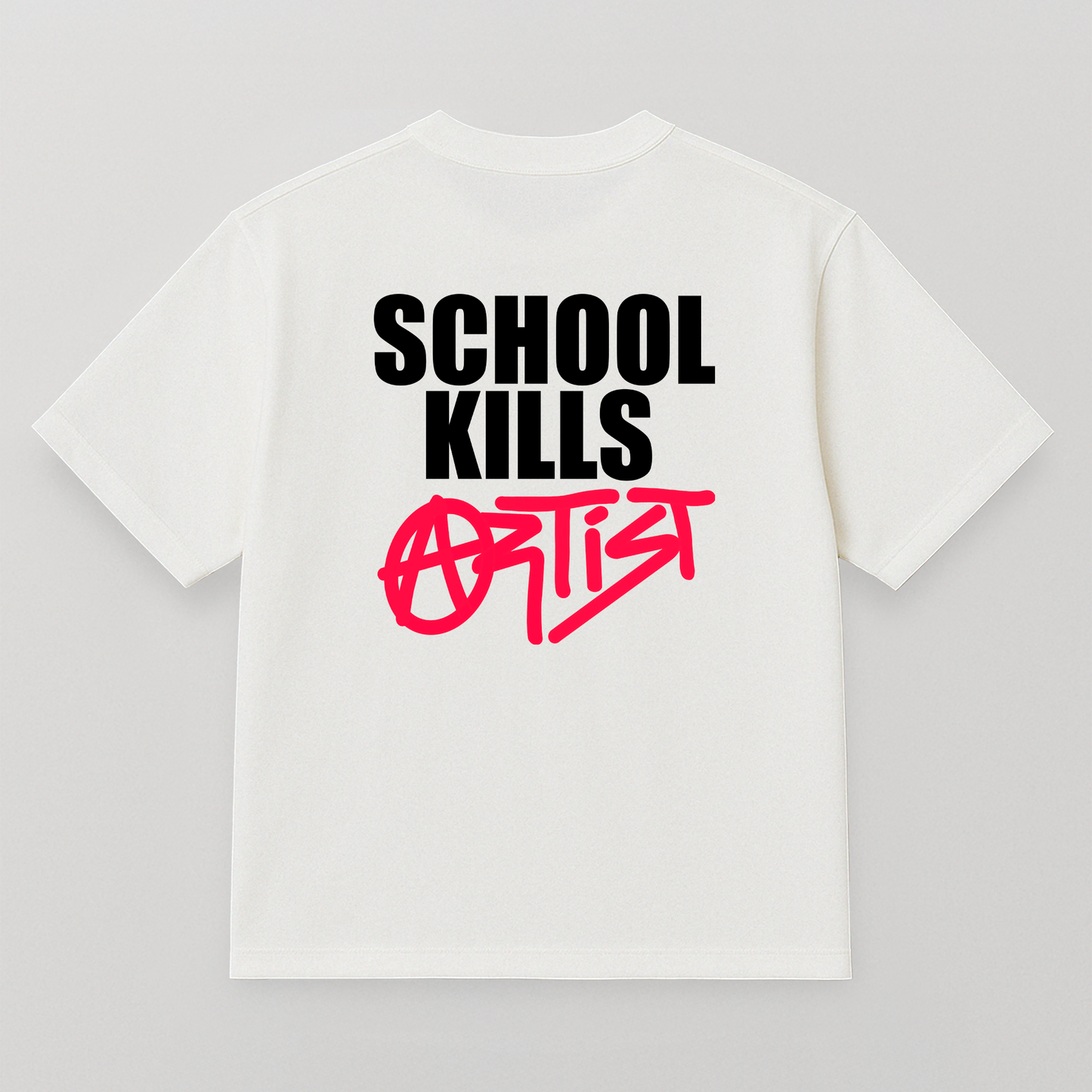 T-SHIRT SCHOOL KILLS ARTIST
