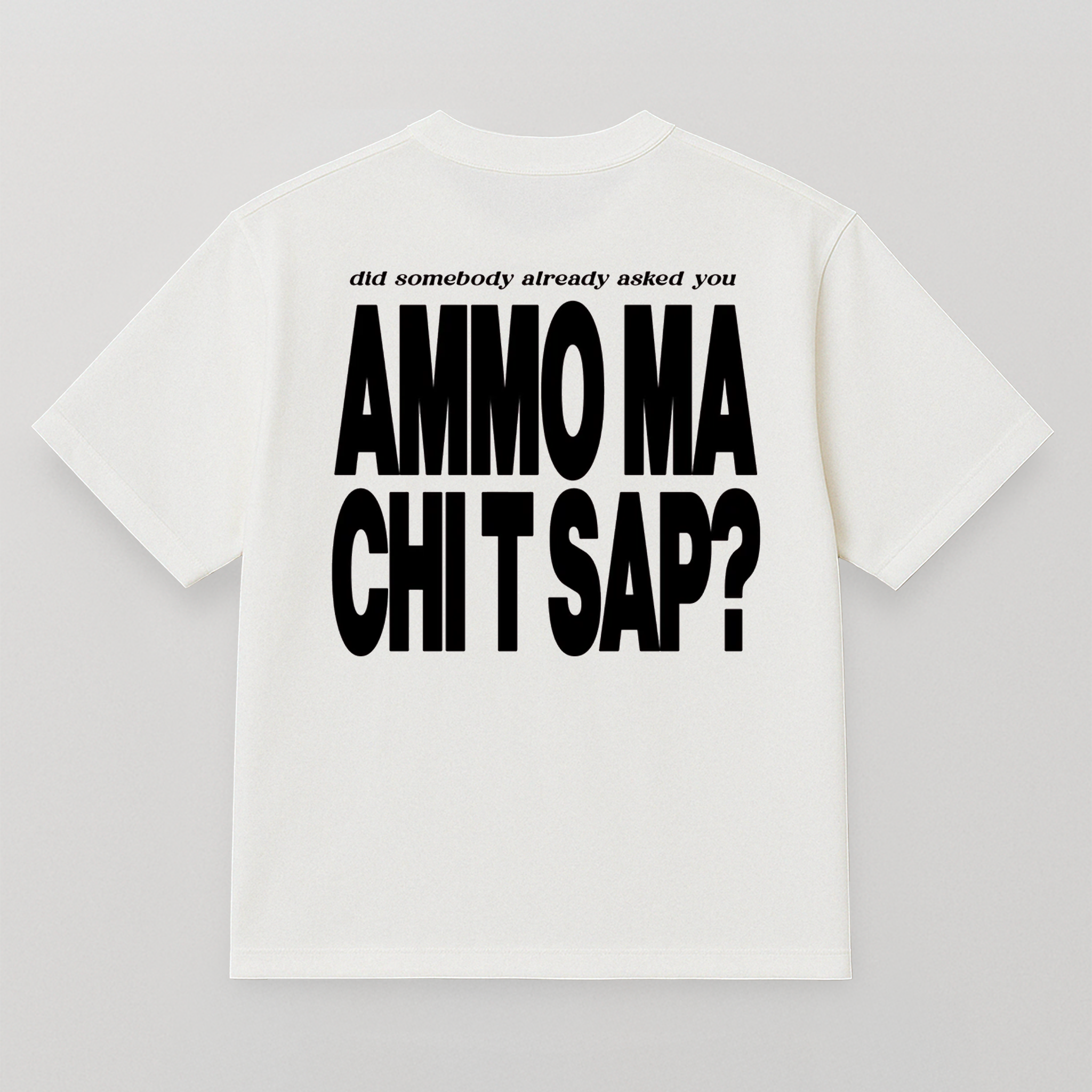 T-SHIRT AMMO" CHI'T'SAP