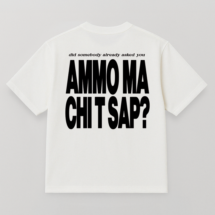 T-SHIRT AMMO" CHI'T'SAP