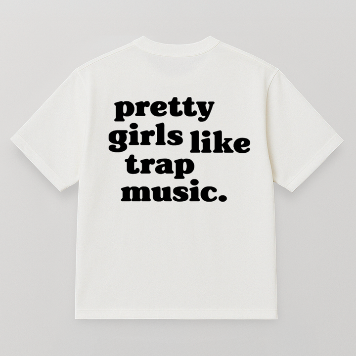 T-SHIRT GIRL TRAP MUSIC