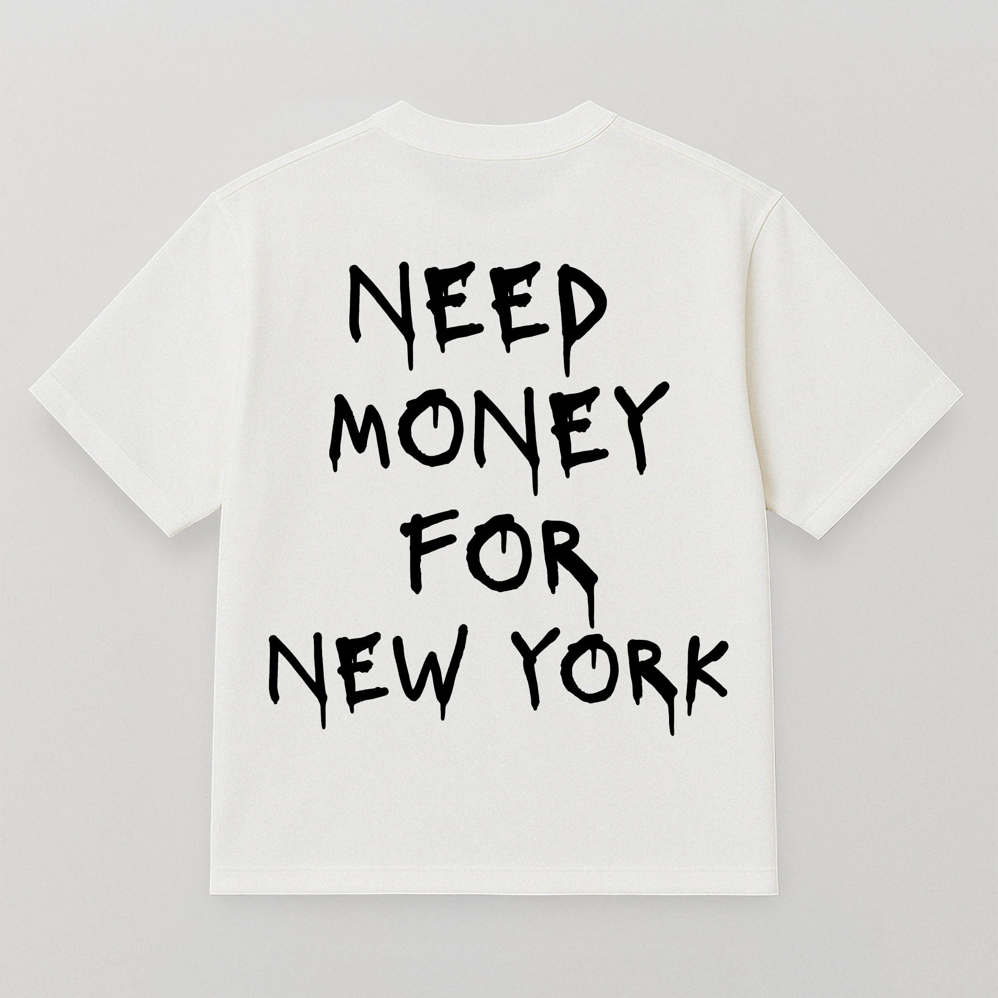 T-SHIRT NEED MONEY FOR NEW YORK