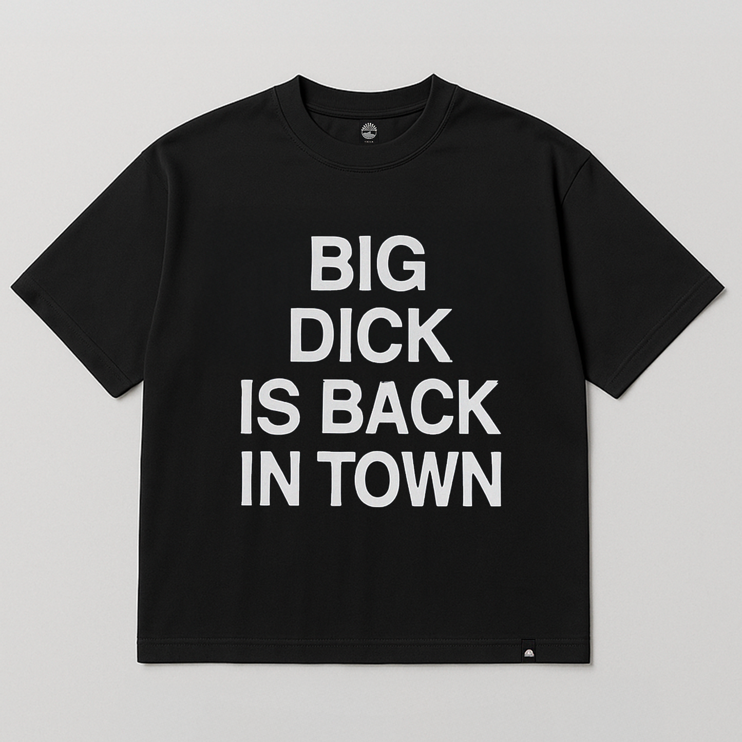T-SHIRT BIG D**K IS BACK